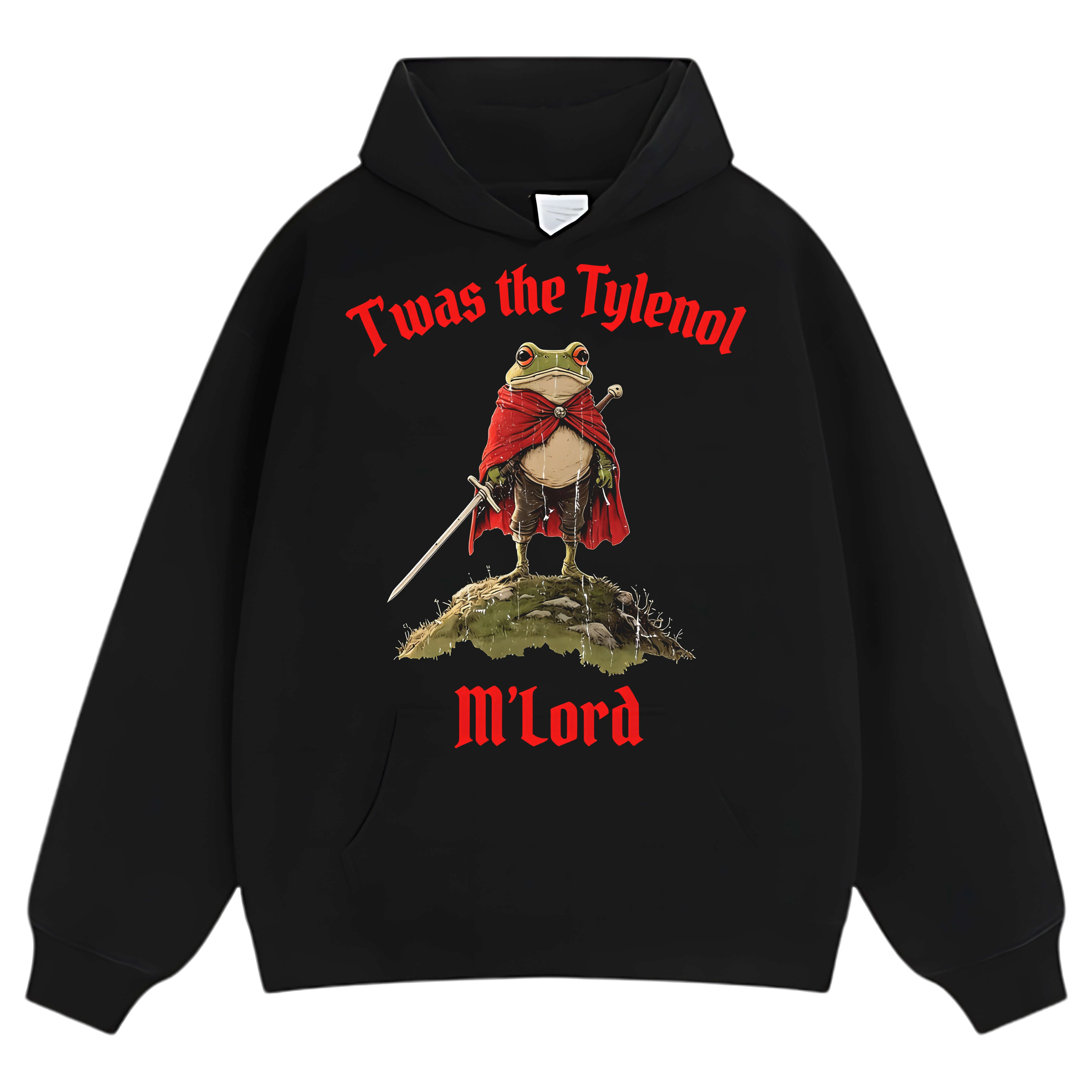 T'WAS THE TYLENOL M'LORD TEE & LS & HOODIE - Image 8